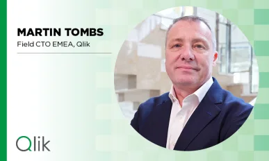 Martin Tombs, Field CTO EMEA, Qlik