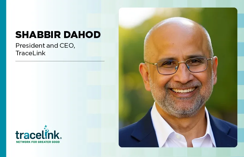 Shabbir Dahod, President and CEO, TraceLink
